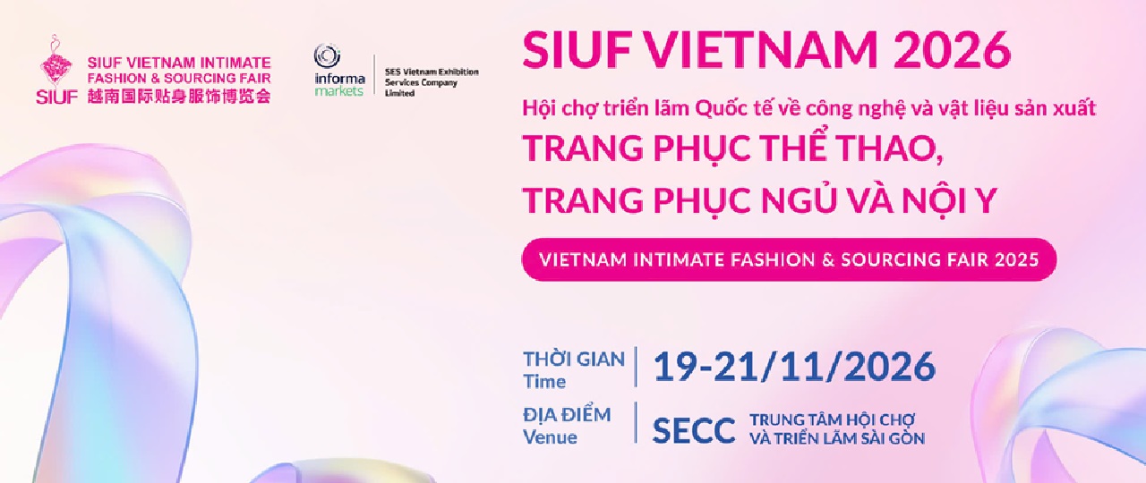 Triển Lãm Quốc Tế Về Công Nghệ Và Vật Liệu Sản Xuất Trang Phục Thể Thao, Trang Phục Ngủ Và Nội Y